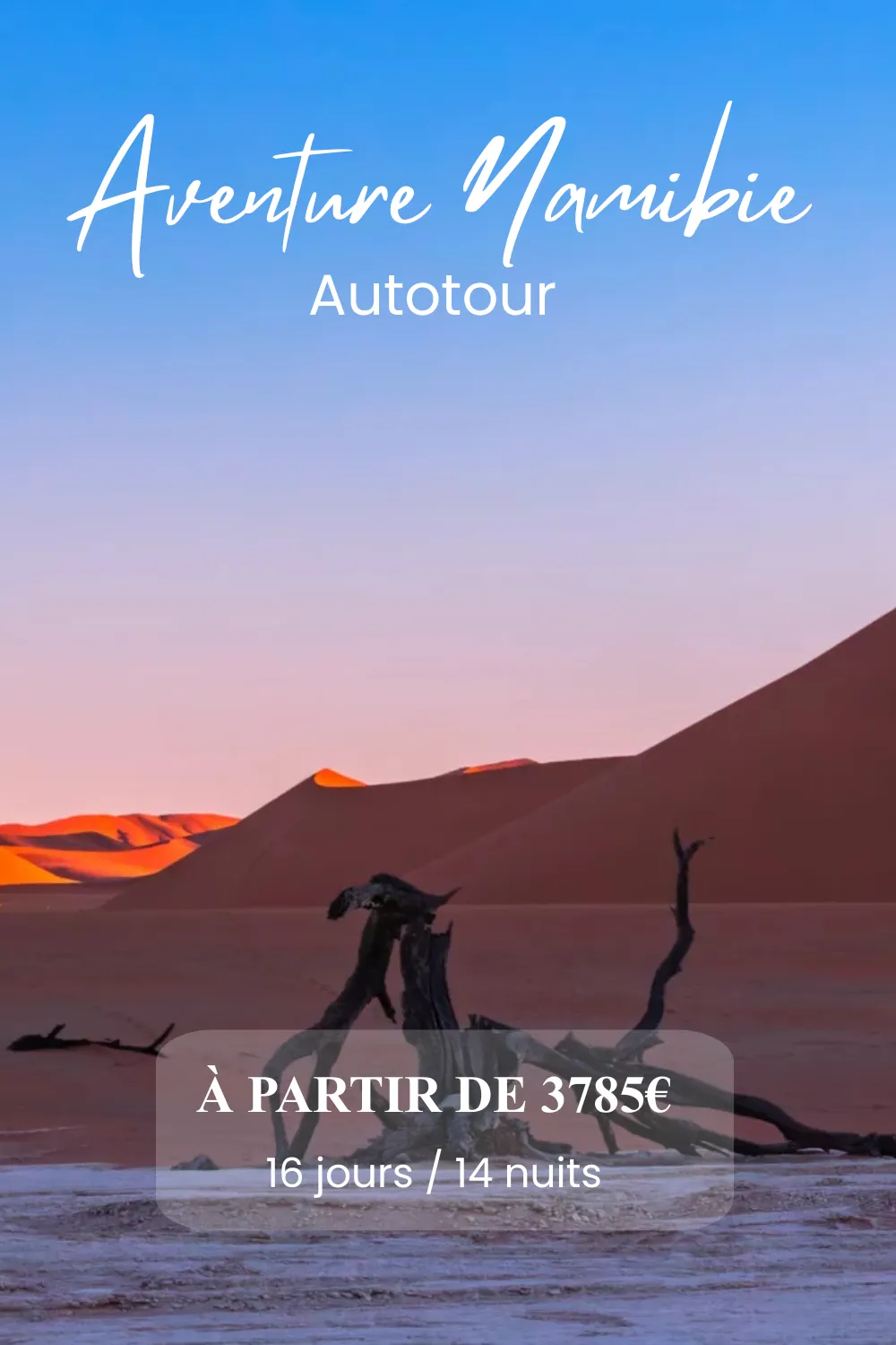 aventure en namibie 16 jours